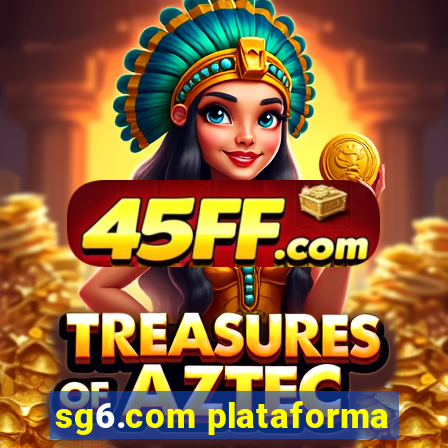 sg6.com plataforma